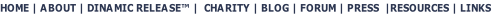 HOME | ABOUT | DINAMIC RELEASE™ |  CHARITY | BLOG | FORUM | PRESS  |RESOURCES | LINKS
